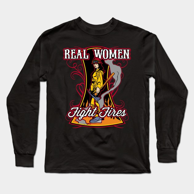 Real Women Fight Fires Long Sleeve T-Shirt by RadStar